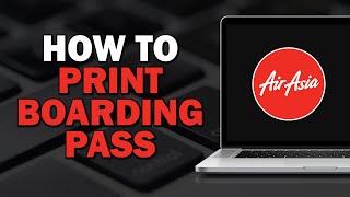 How To Print Boarding Pass on Airasia Quick Tutorial [upl. by Dabney]