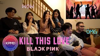 KPMD Reacts BLACKPINK  Kill This Love MV Reaction [upl. by Laughry583]