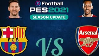 PES 2021 PS4 BARCELONA VS ARSENAL [upl. by Salohcin]