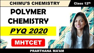 POLYMER CHEMISTRY  PYQ 2020  MHTCET  2022 [upl. by Brandyn]