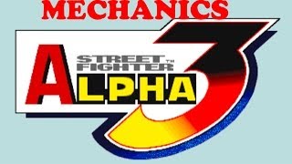 Street Fighter Alpha 3 Tutorial  Mechanics Guide [upl. by Xirtaeb]