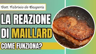 COSÈ LA REAZIONE DI MAILLARD E COME FUNZIONA salute cucina maillardreaction reazionedimaillard [upl. by Edas]