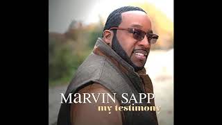 My Testimony  Marvin Sapp [upl. by Pugh]