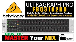 Behringer FBQ3102HD 31Band Stereo Graphic EQ Mastering Your Mix [upl. by Corsetti]