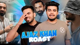 THE AJAZ KHAN ROAST  Lakshay Archit [upl. by Yeruoc]