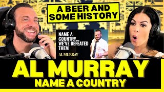 A LESSON WITH YOUR COMEDY First Time Reacting To Al Murray  Name a Country We Have Defeated Them [upl. by Alina913]