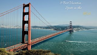 8 Best Vacation Spots in the USA You Must Visit  Travel Video [upl. by Linet]