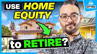 How to Use Home Equity to Buy Investment Property and Retire [upl. by Egide540]