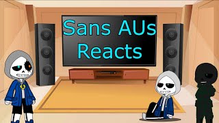 Sans AUs reacts to [upl. by Yddor]