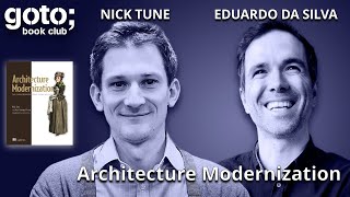 Architecture Modernization • Nick Tune amp Eduardo da Sliva • GOTO 2024 [upl. by Stanfield]