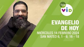 El evangelio de hoy Miércoles 14 Febrero de 2024 📖 LectioDivina TeleVID [upl. by Ydoow]