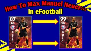 How To Train M Neuer Max Level In eFootball  Pes  How To Max M Neuer In efootballPes 2023 [upl. by Adnaluy580]