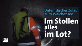 Damit der Strom auch künftig fließt Stollen zum Walchensee wird überprüft  Abendschau  BR24 [upl. by Berardo]