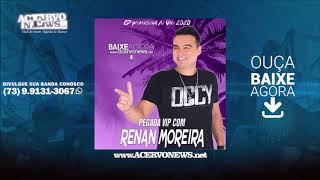 PEGADA VIP COM RENAN MOREIRA  CD AO VIVO 2020 [upl. by Euqinwahs]