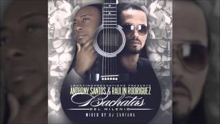 Anthony Santos ft Raulin Rodriguez  Mix Bachata Completas 2014 [upl. by Shamrao]