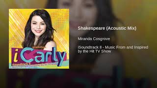 Miranda Cosgrove  Shakespeare acoustic mixquot audio [upl. by Atiker]