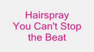 Hairspray  You Cant Stop the Beat [upl. by Neras]