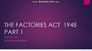 THE FACTORIES ACT 1948 1 BUSINESS LAW [upl. by Arted]