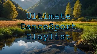 Ultimate DanceSport Playlist  NonStop Latin Cha Cha Instrumentals for Dancing [upl. by Eirual90]