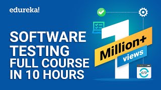 Software Testing Full Course In 10 Hours  Software Testing Tutorial  Edureka [upl. by Eceinej55]