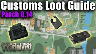 Quick amp Efficient Customs Loot Guide  Escape from Tarkov [upl. by Lletnom]