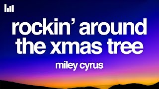 Miley Cyrus  Rockin Around The Christmas Tree Lyrics [upl. by Yelra]