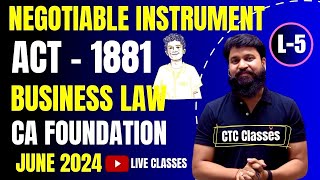 L 5 I Negotiable Instrument Act 1881 CA Foundation I CA Foundation June 2024 Business Law Classes [upl. by Adaner169]