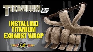 quotThe Originalquot TITANIUM Exhaust Wrap Installation [upl. by Ahsilahs]