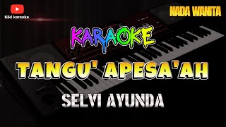 TANGU APESAA KARAOKE  SELVI AYUNDA  LAGU MADURA  VERSI KOPLO KORG PA 700 [upl. by Asemaj]