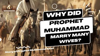 Why Did Prophet Muhammad Marry Many Wives  Prophet Muhammad PBUH Stories [upl. by Tyoh418]