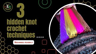 Three Hidden Knot Crochet Techniques beginner friendly [upl. by Ferretti]