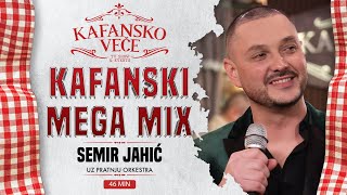 SEMIR JAHIC  KAFANSKI MEGA MIX 46MIN  UZIVO  ORK KIKA I SKORPIONI  2024  KAFANSKO VECE [upl. by Romanas735]