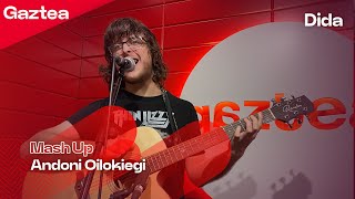 Andoni Ollokiegi MASHUP  DIDA Gaztea [upl. by Lorrin]