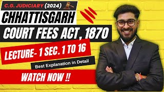 Complete Guide to Chhattisgarh Court Fees Act 1870  Sections 1 to 16 Explained  V G Sir [upl. by Adleme]