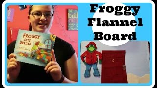 Froggy Gets Dressed Flannel Board Story [upl. by Marni]