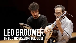 LEO BROUWER en el Conservatori Liceu [upl. by Deny594]