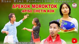 APEKOK MOROKTOK APISO CHETIN KOK  Karbi funny video official release2023🔥🔥 [upl. by Llenrub]