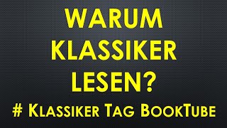 Warum Klassiker lesen Klassiker Tag Booktube 15 Fragen Klassiker der Weltliteratur [upl. by Atikihc]