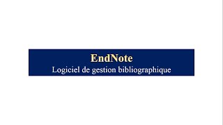 EndNote  Création de bibliothèque et insertion dans Word [upl. by Dualc]