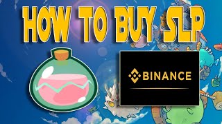 HOW TO BUY SLP IN BINANCE  AXIE INFINITY  TAGALOG [upl. by Nowaj]