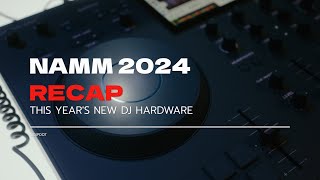 Unveiling the Hottest DJ Gear of NAMM 2024 [upl. by Cassandry672]