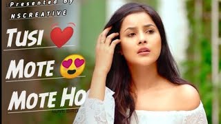 Tusi mote mote ho l full video song l Sehnaaz Gill l New tiktok famous song 2024 l Tusi mote mote ho [upl. by Jock]