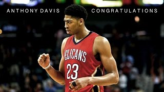 Anthony Davis  quotCongratulationsquot ʜᴅ [upl. by Aniad]