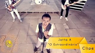 Jotta A  O Extraordinário Vídeo Oficial [upl. by Yeslaehc753]