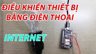 Mạch điều khiển thiết bị bằng điện thoại  Esp8266 blynk [upl. by Aluino603]