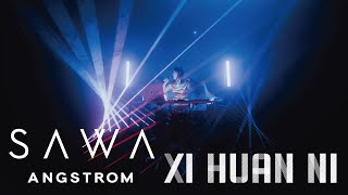 Sawa Angstrom  Xi Huan Ni【Official Music Video】 [upl. by Mercier]