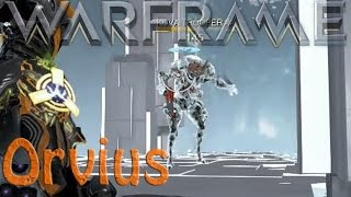 Warframe  Orvius [upl. by Ellevehc448]