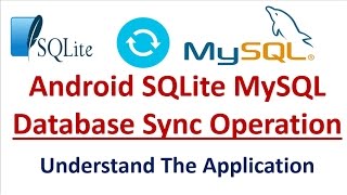 Android SQLite MySQL Sync  01  Understand the Application [upl. by Enomyar]