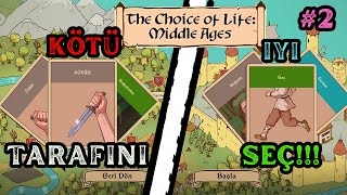 SEÇİM YAPMA OYUNU İYİ SON 2 Choice of Life Middle Ages [upl. by Noonberg809]