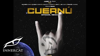 Cuernú RMX Ft Maicke Casiano x Galindo x Eladio Carrión x El Dominio x JonZ x MCDavo Prod Bravo [upl. by Lowe]